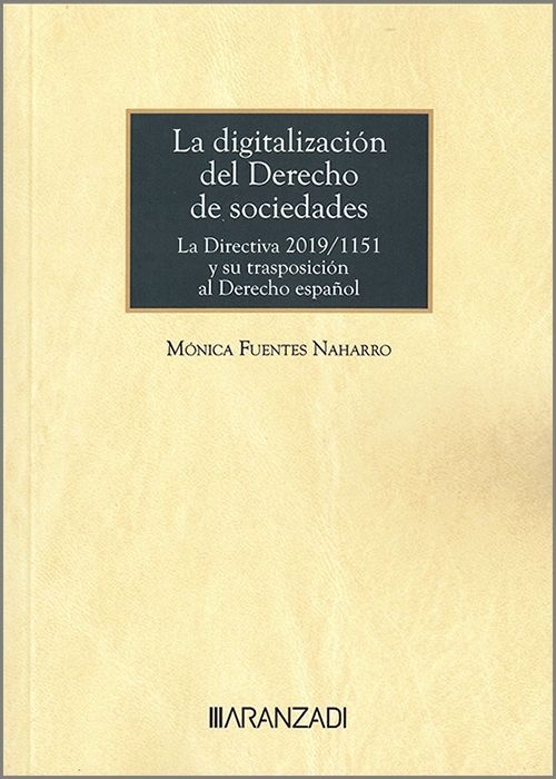 Digitalización del derecho de sociedades. La Directiva 2019/1151 y su trasposición al Derecho español
