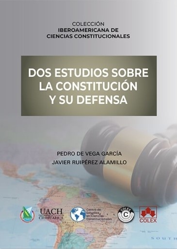 Dos estudios sobre constitucion y su defensa