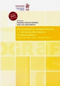 Procedimiento administrativo y contratación pública en Iberoamérica "España, Portugal, Chile, Colombia y Perú"