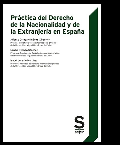 Práctica del Derecho de la Nacionalidad y de la Extranjería en España
