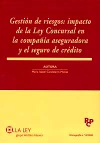 Gestión de riesgos: impacto de la Ley Concursal en la compañía aseguradora y el seguro de crédito