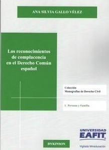 Reconocimientos de complacencia en el Derecho Común español, Los