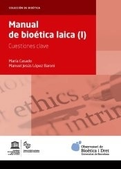 Manual de bioética laica (I) "Cuestiones clave"