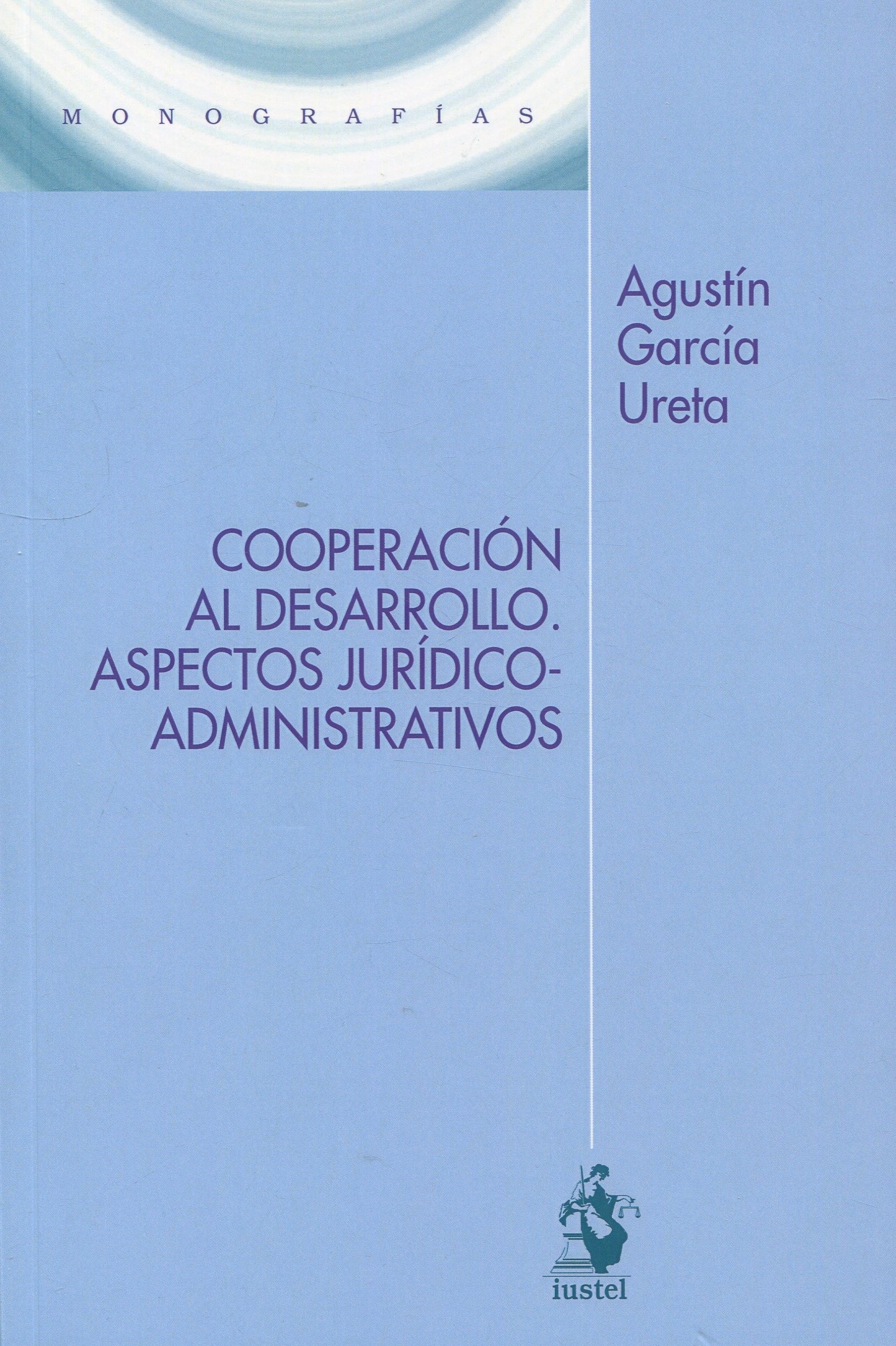 Cooperación al desarrollo. Aspectos jurídico-administrativos