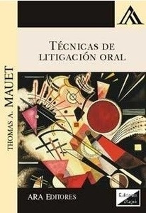 Técnicas de Litigación Oral