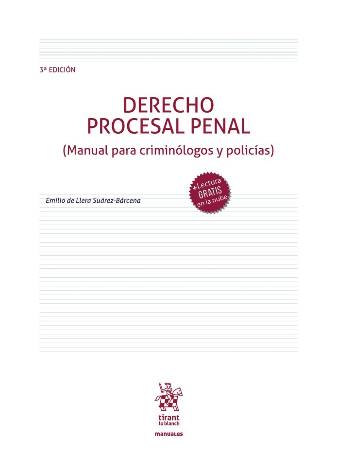 Derecho Procesal Penal. (Manual para criminólogos y policías)