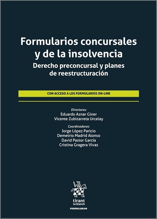 Formularios concursales y de la insolvencia. Derecho preconcursal y planes de reestructuración