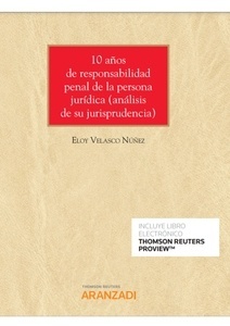 10 años de responsabilidad penal de la persona jurídica (análisis de su jurisprudencia)