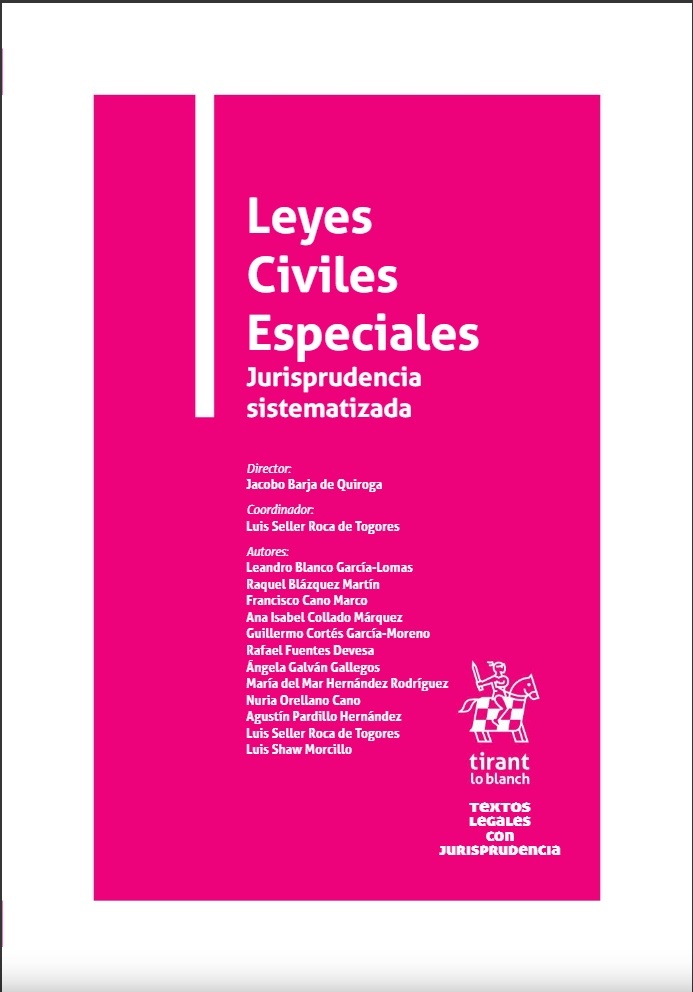 Leyes Civiles Especiales. Jurisprudencia sistematizada