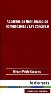 Acuerdos de refinanciación homologables y ley concursal