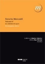 Derecho mercantil. Vol 9º. Los contratos de seguro