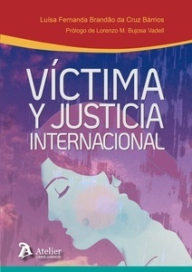 Víctima y justicia internacional