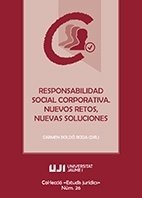 Responsabilidad social corporativa. "Nuevos retos, nuevas soluciones"