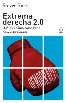 Extrema derecha 2.0 "qué es y cómo combatirla"