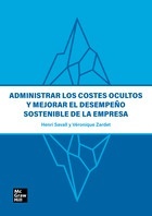 Administrar los costes ocultos y mejorar el desempeño sostenible de la empresa