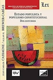 Estado populista y populismo constitucional. Dos estudios