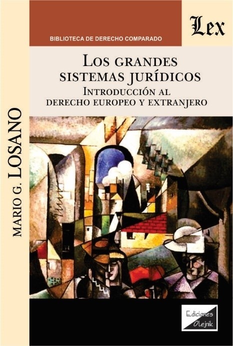 Los grandes sistemas jurídicos.Introducción al Derecho europeo y extranjero