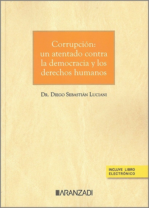 Corrupción: un Atentado contra la Democracia y los Derechos Humanos (Dúo)