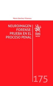 Neuroimagen forense: Prueba en el proceso penal