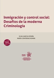 Inmigración y control social: Desafíos de la moderna Criminología