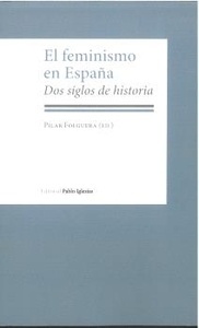Feminismo en España. "dos siglos de historia"