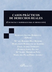 Casos prácticos de Derechos Reales (con pautas y materiales para su resolución)