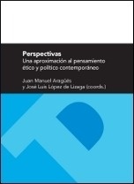 Perspectivas. Una aproximación al pensamiento ético y político contemporáneo.