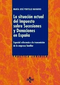 Situación actual del Impuesto sobre Sucesiones y Donaciones en España, La "Especial referencia a la transmisión de la empresa familiar"