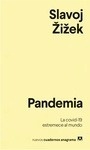 Pandemia "La covid-19 estremece al mundo"