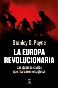 Europa revolucionaria, La. Las guerras civiles que marcaron el siglo XXI