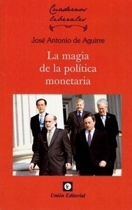 Magia de la política monetaria