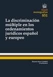 Discriminación múltiple en los ordenamientos jurídico español y europeo, La "ESPAÑOL Y EUROPEO"