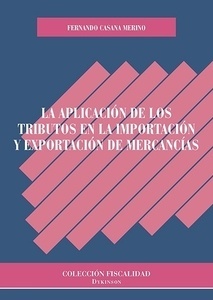 Aplicacion de los Tributos en la importacion y exportacion de mercancias, La