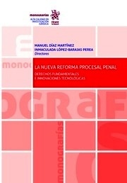 Nueva reforma procesal penal, La
