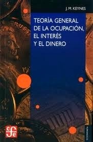 Teoría general de la ocupación, el interes y el dinero