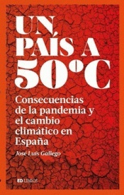 Un país a 50ºC "Consecuencias de la pandemia y el cambio climático en España"