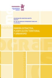 Minería Extractiva, Planificación Territorial Y Urbanismo