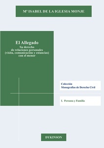 Allegado, El "Su derecho de relaciones personales (visita, comunicación y estancias con el menor)"