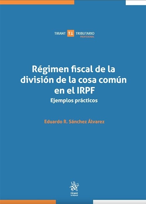 Régimen fiscal de la división de la cosa común en el IRPF. Ejemplos prácticos