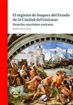 Registro de buques del Estado de la Ciudad del Vaticano, El "Derecho marítimo vaticano"