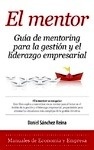 Mentor, el "Guía de mentoring para la gestión y el liderazgo empresarial"
