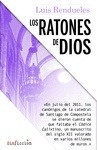 Los ratones de Dios "los secretos del robo del Códice Calixtino de la catedral de Santiago"
