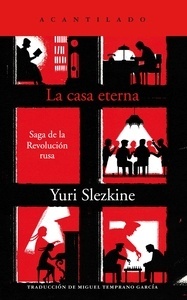 Casa eterna, La. Saga de la Revolución rusa