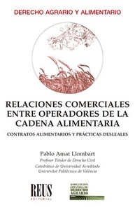 Relaciones comerciales entre operadores de la cadena alimentaria "Contratos alimentarios y prácticas deselales"