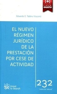 Nuevo régimen jurídico de la prestación por cese de actividad, El