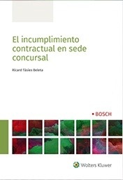 Incumplimiento contractual en sede concursal, El