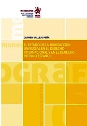 Estado de la jurisdicción universal en el derecho internacional y en el derec