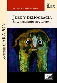 Juez y democracia. Una reflexión muy actual