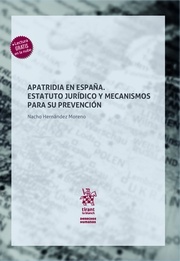 Apatridia en España. Estatuto jurídico y mecanismos para su prevención