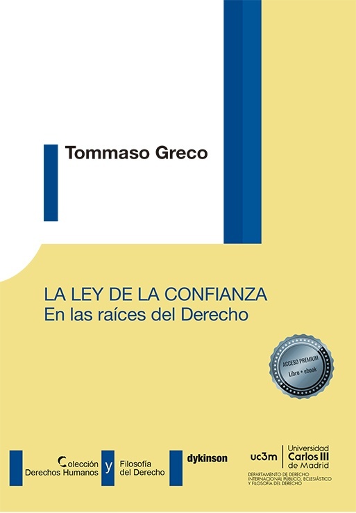 La ley de la confianza "En las raíces del Derecho"